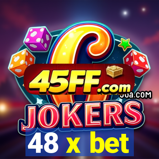 48 x bet